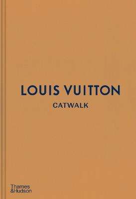 Immagine principale di LOUIS VUITTON CATWALK - Libro Decorativo | New Mags