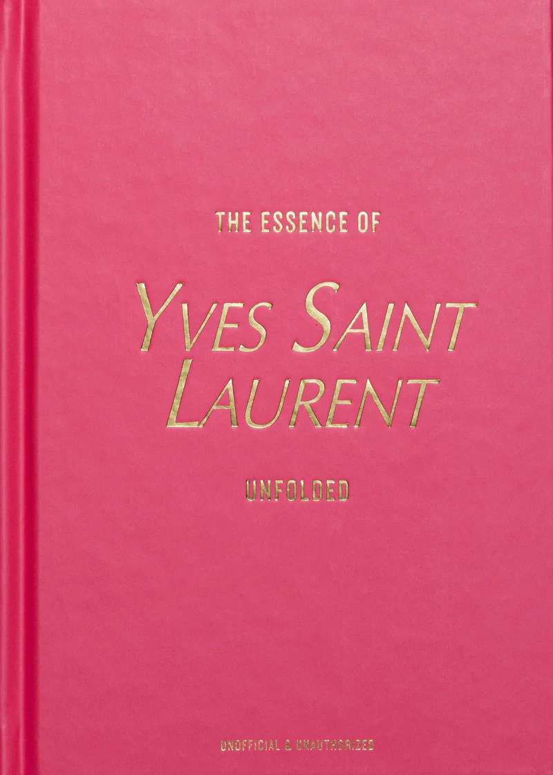 Immagine principale di THE ESSENCE OF YVES SAINT LAURENT - Libro Decorativo | New Mags